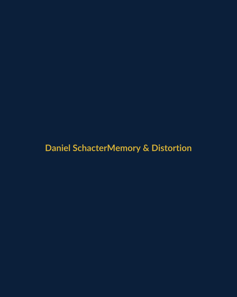 Daniel Schacter นักจิตวิทยาผู้ศึกษาความทรงจำและความผิดพลาดของความจำ